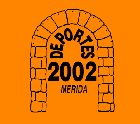 Deportes 2002, Deportes en Mérida, Badajoz
