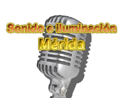 Sonido e Iluminación Mérida
